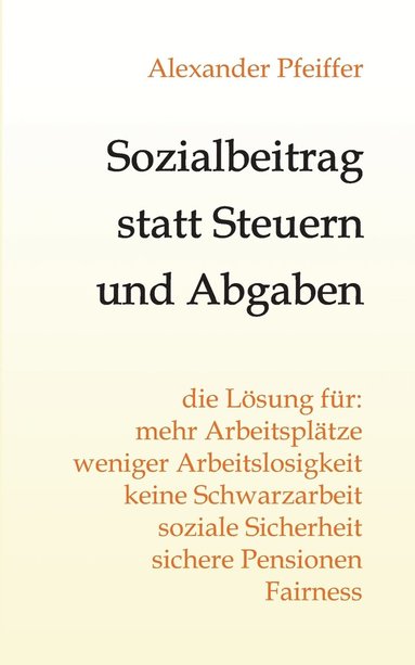 bokomslag Sozialbeitrag statt Steuern und Abgaben