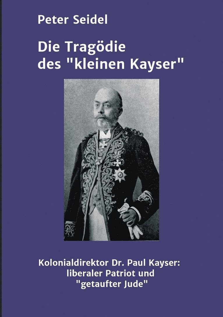 Peter Seidel - Die Tragödie des "kleinen Kayser", Häftad