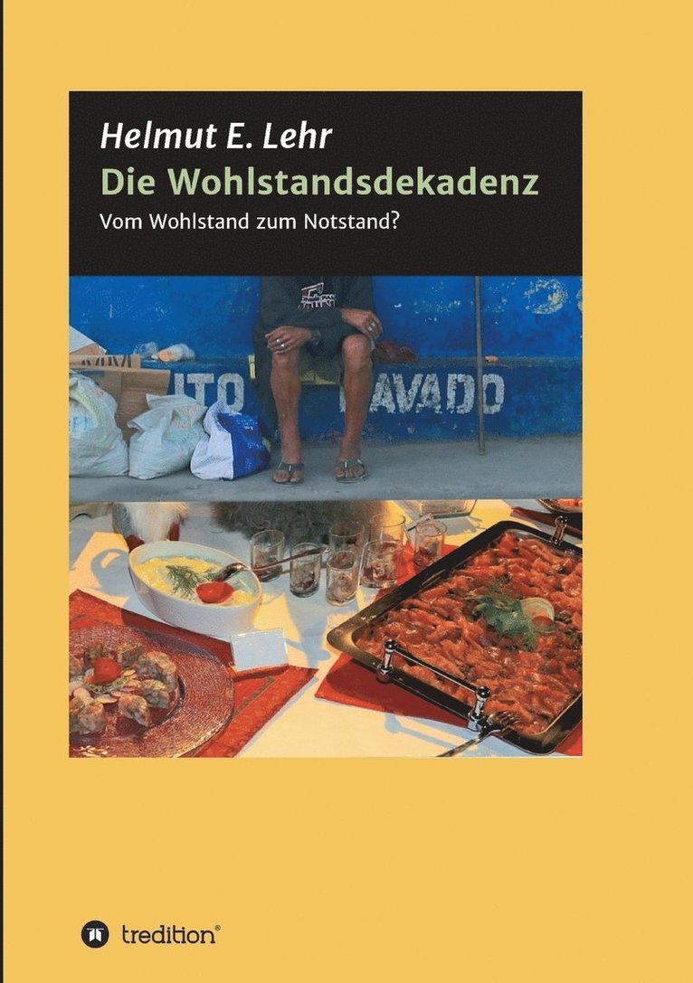 Die Wohlstandsdekadenz 1