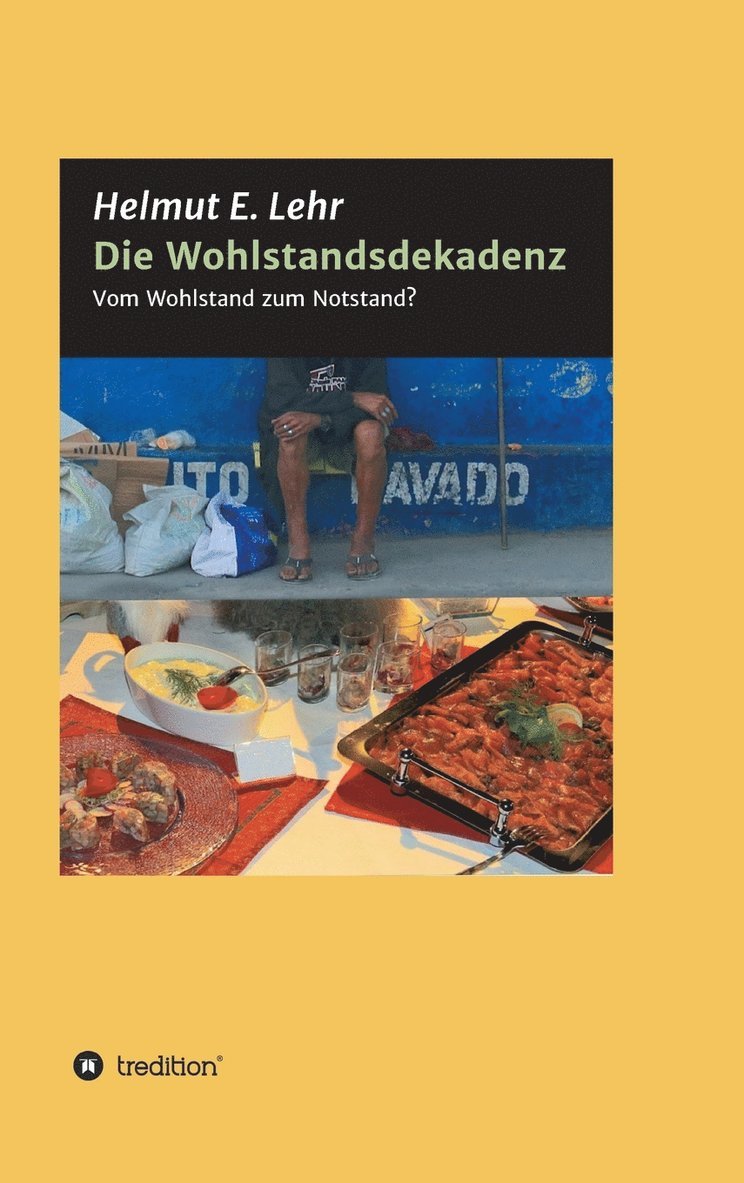 Die Wohlstandsdekadenz 1