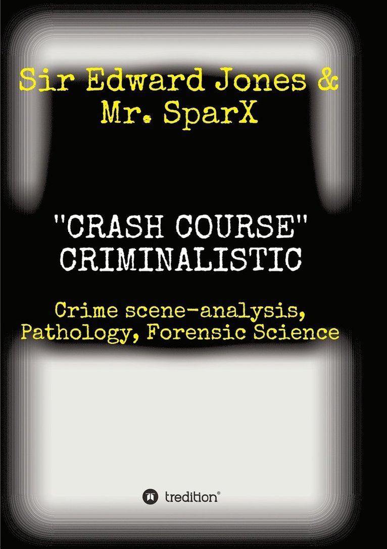 ''CRASH COURSE'' Criminalistic 1