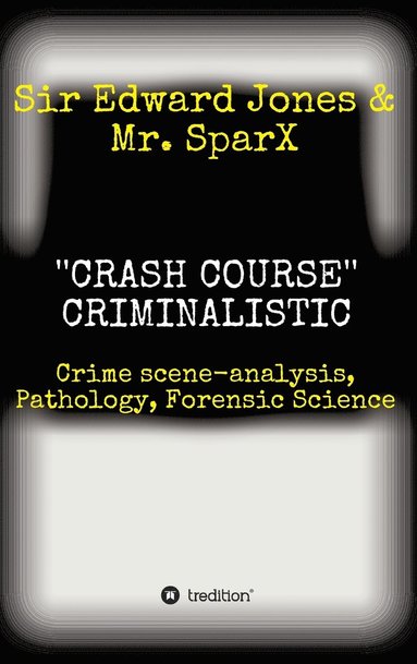 bokomslag ''CRASH COURSE'' Criminalistic