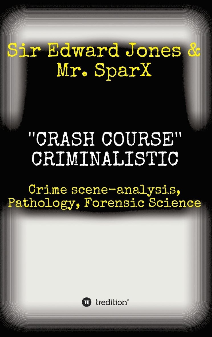 ''CRASH COURSE'' Criminalistic