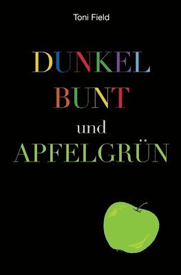bokomslag dunkel, bunt und apfelgrün
