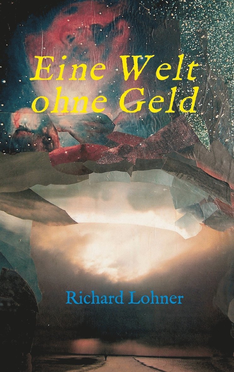 Eine Welt ohne Geld 1