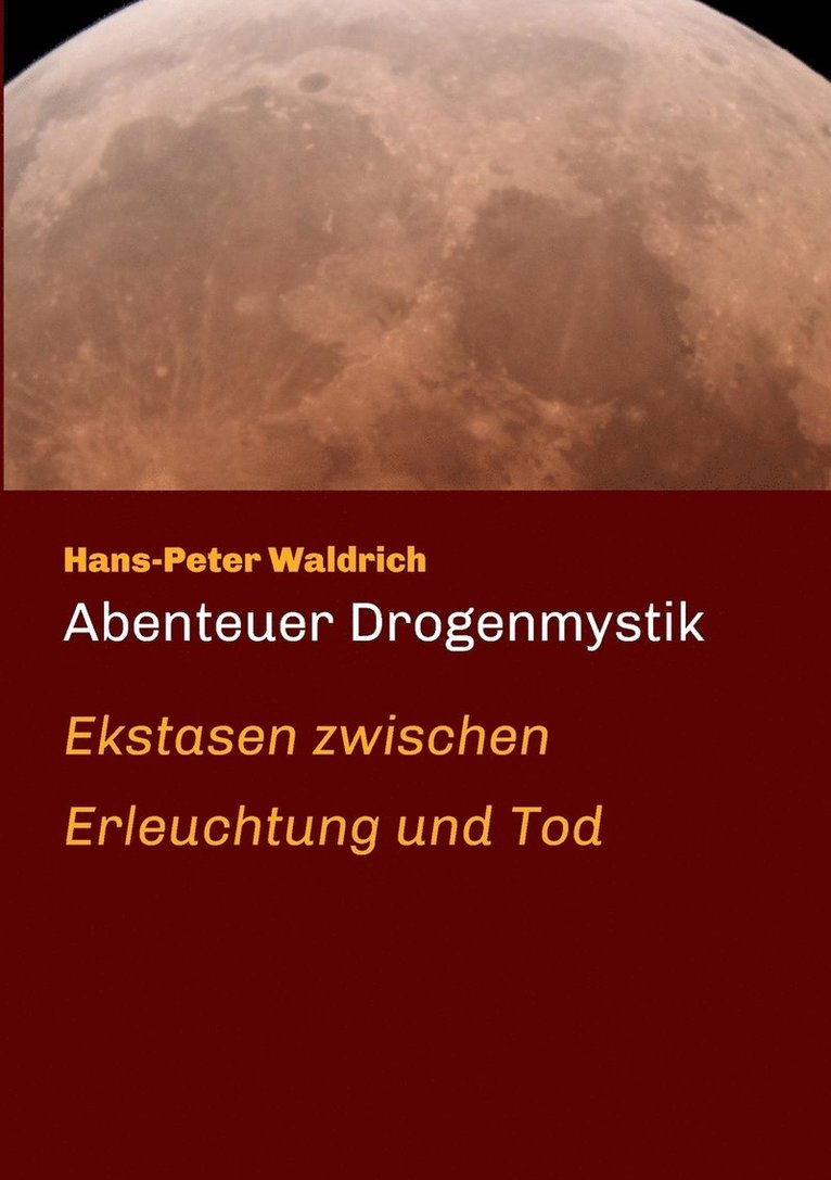 Abenteuer Drogenmystik 1