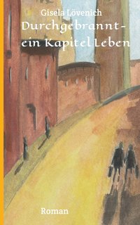 bokomslag Durchgebrannt-ein Kapitel Leben