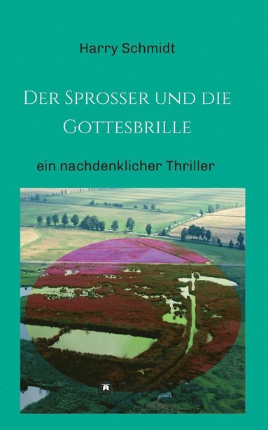 bokomslag Der Sprosser und die Gottesbrille