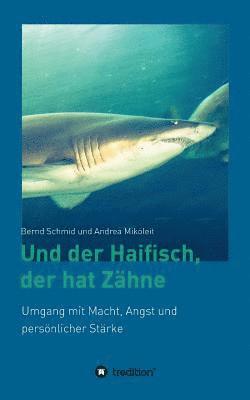 bokomslag Und der Haifisch, der hat Zähne