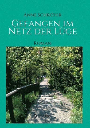 Anne Schröter - Gefangen im Netz der Lüge, Häftad