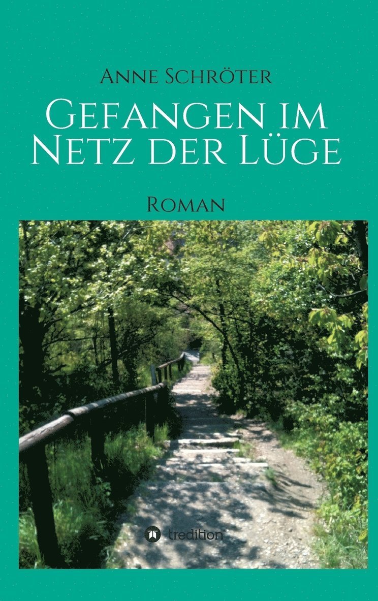 Anne Schröter - Gefangen im Netz der Lüge, Inbunden