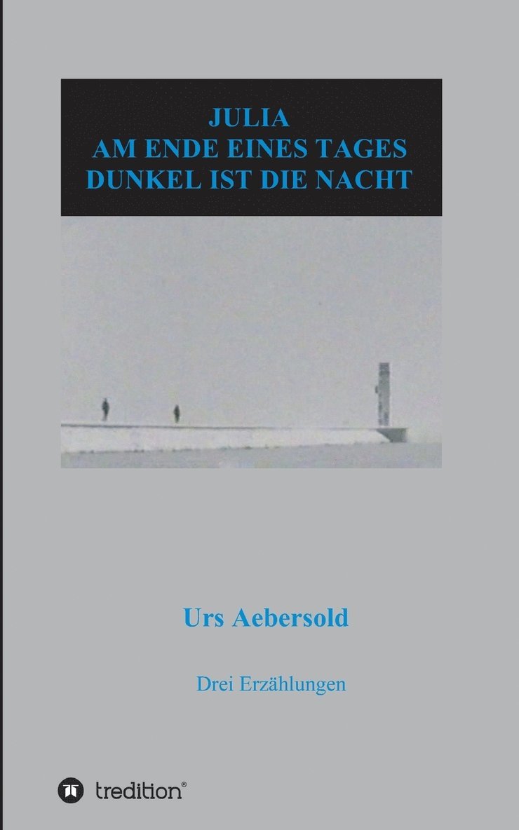 Julia - Am Ende Eines Tages - Dunkel Ist Die Nacht