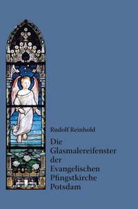 bokomslag Die Glasmalereifenster der Evangelischen Pfingstkirche Potsdam