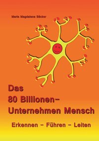 bokomslag Das 80 Billionen-Unternehmen Mensch