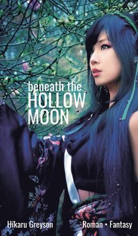 bokomslag Beneath The Hollow Moon