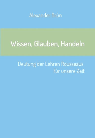 bokomslag Wissen, Glauben, Handeln