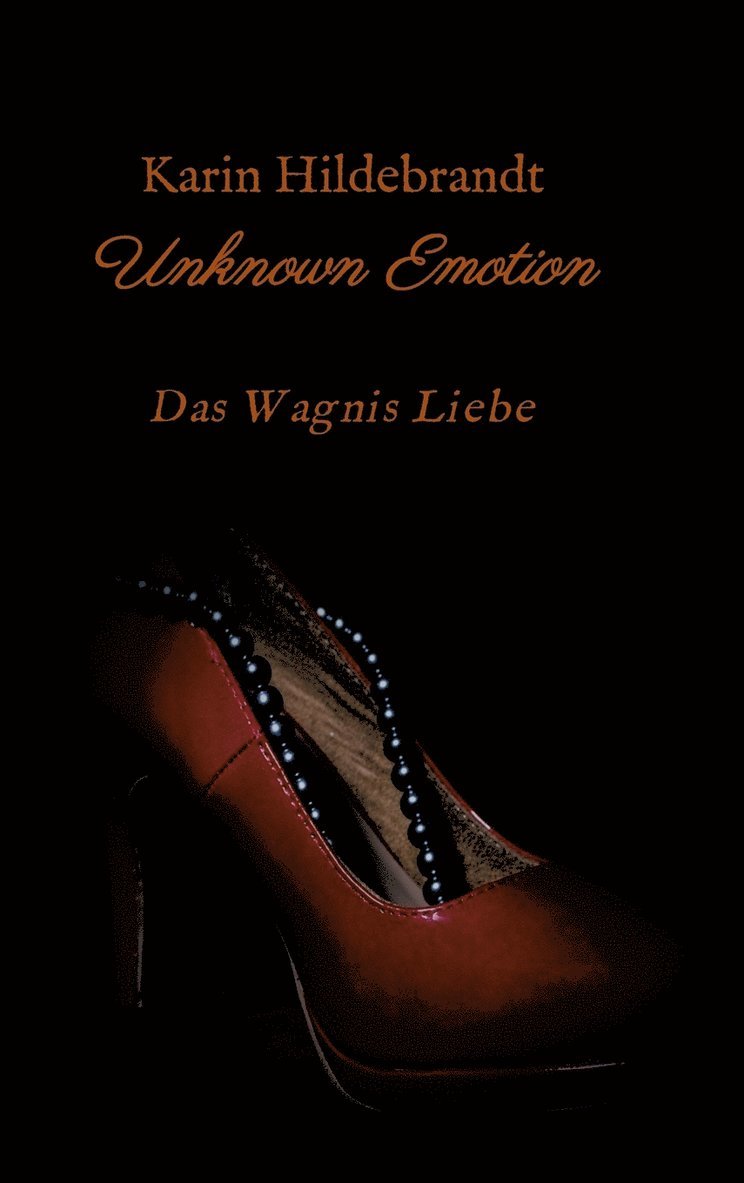 Karin Hildebrandt - Unknown Emotion, Inbunden