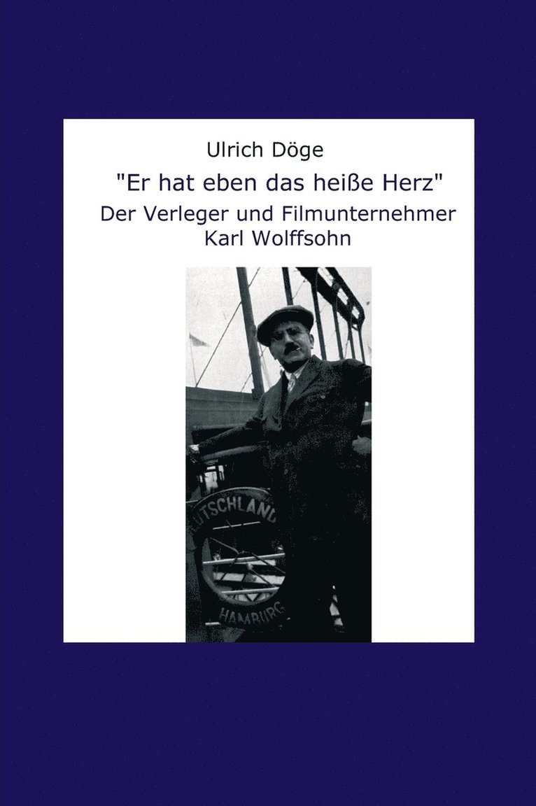 Ulrich Döge - "Er hat eben das heiße Herz", Inbunden