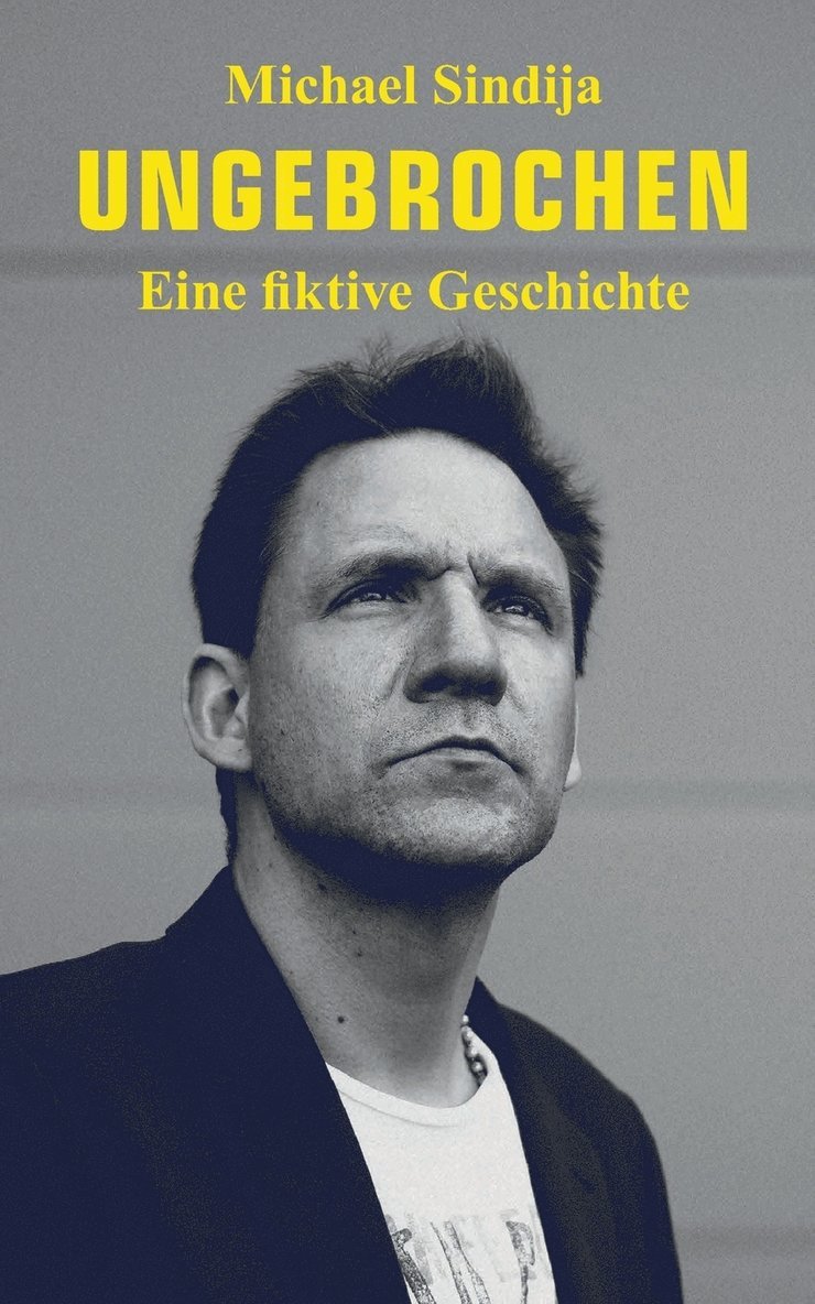 Michael Sindija - Ungebrochen, Häftad