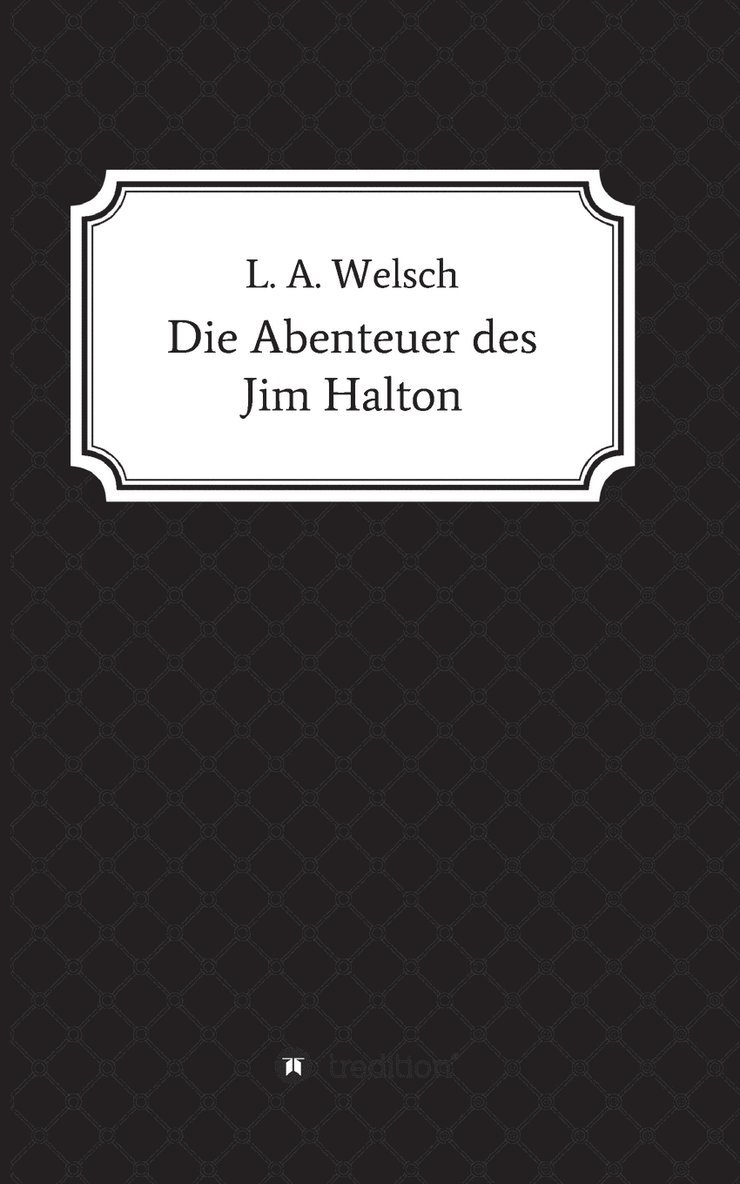 Die Abenteuer des Jim Halton 1