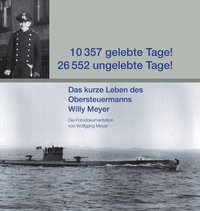 bokomslag 10.357 gelebte Tage! 26.552 ungelebte Tage!