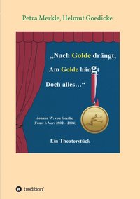 bokomslag Nach Golde drängt, Am Golde hängt Doch alles