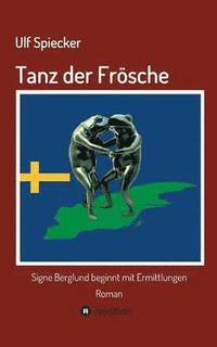 bokomslag Tanz der Frösche