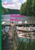 Tödliches Wasser 1