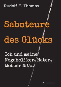 bokomslag Saboteure des Glucks