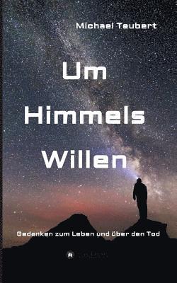 bokomslag Um Himmels Willen