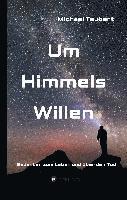 bokomslag Um Himmels Willen