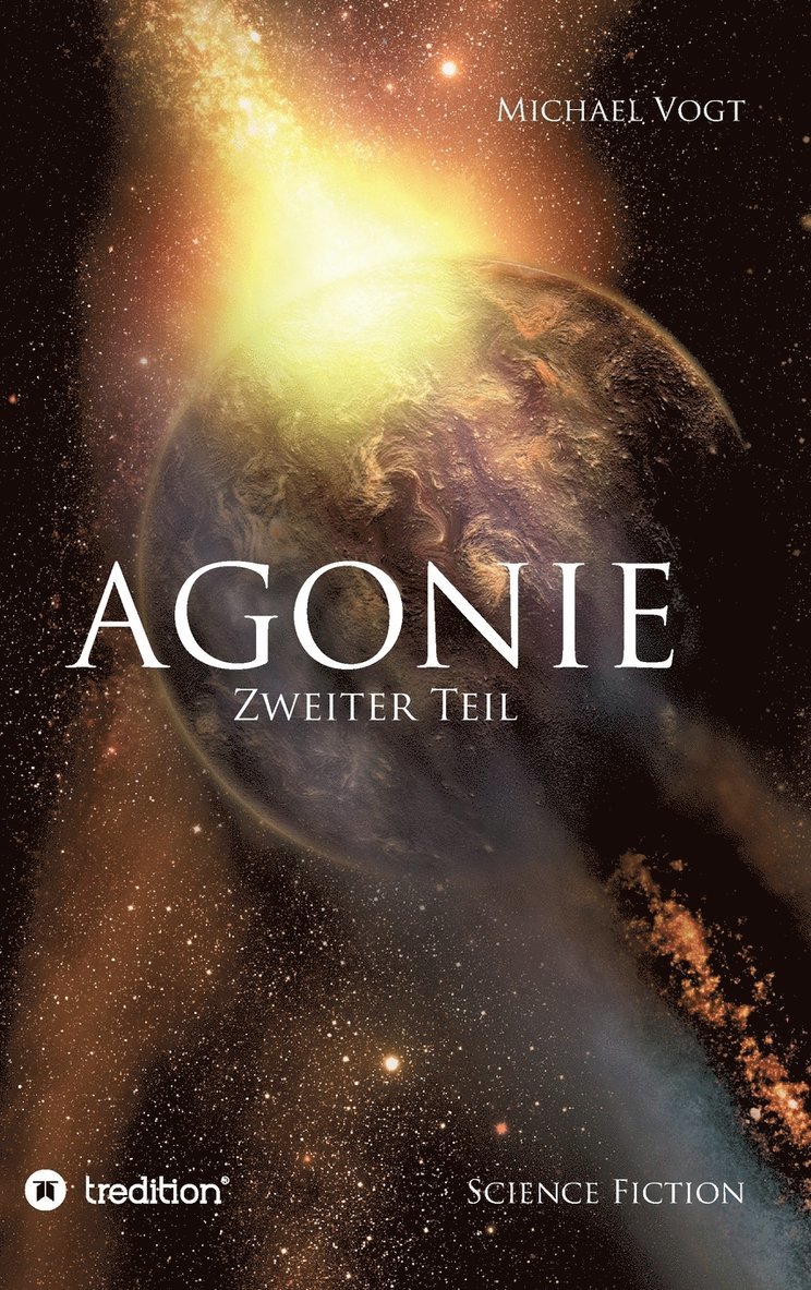 Michael Vogt - Agonie - Zweiter Teil, Inbunden