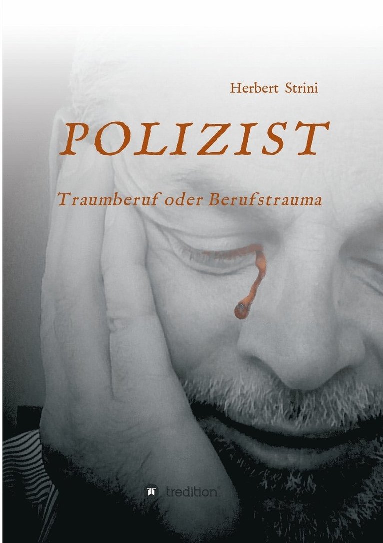 POLIZIST Traumberuf oder Berufstrauma