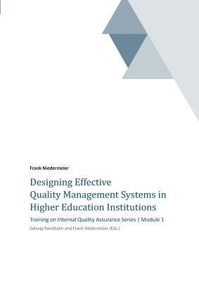 bokomslag Designing Effective Quality Management Systems in Higher Education Institutions