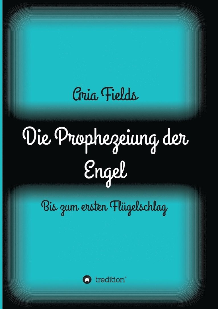 Die Prophezeiung der Engel