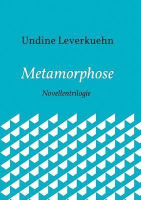 Metamorphose 1