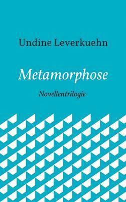 Metamorphose 1