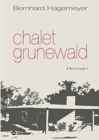 bokomslag Chalet Grunewald