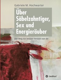 bokomslag ber Sbelzahntiger, Sex und Energieruber