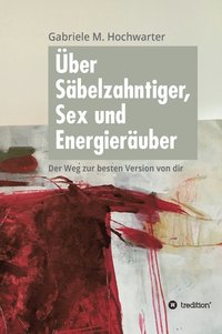 bokomslag ber Sbelzahntiger, Sex und Energieruber