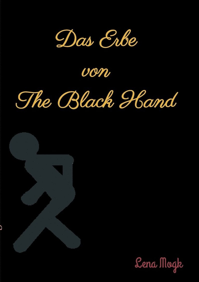 Das Erbe von The Black Hand 1