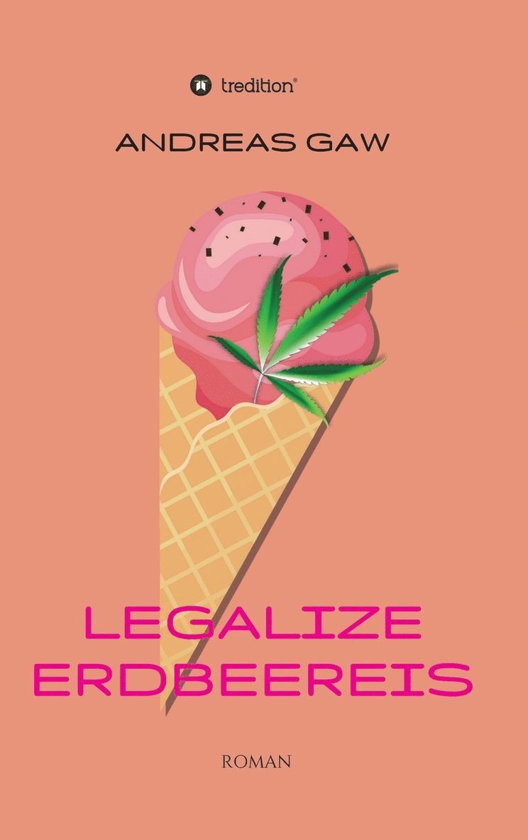 Legalize Erdbeereis 1