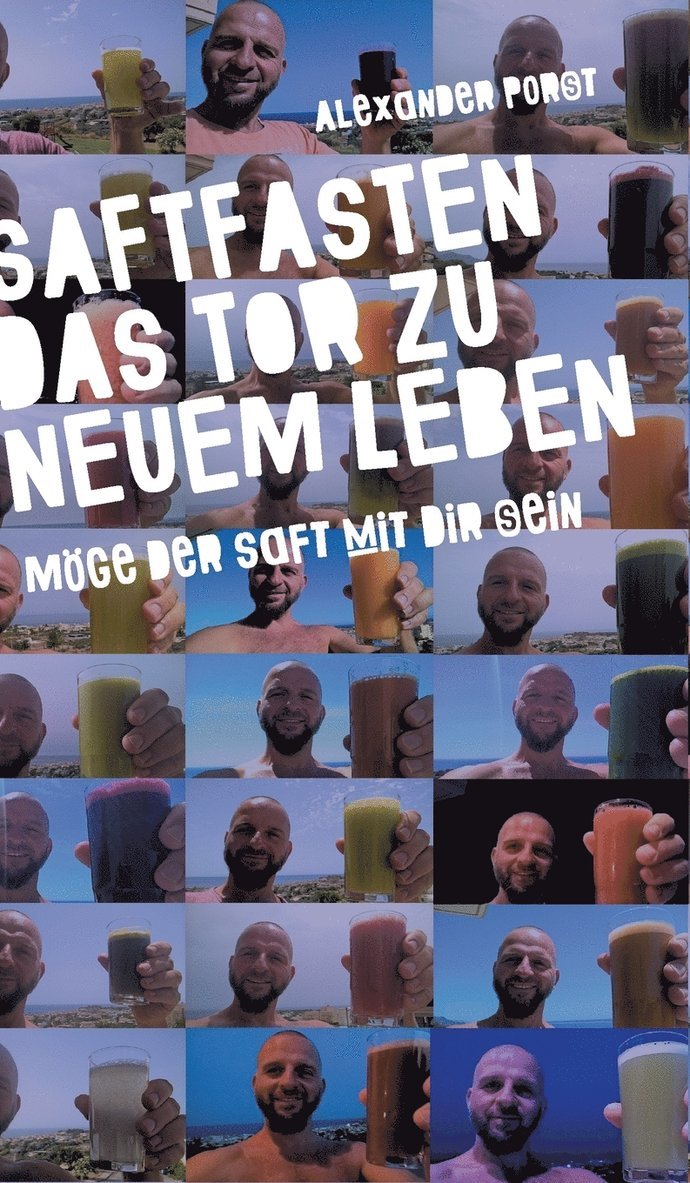 Saftfasten das Tor zu neuem Leben