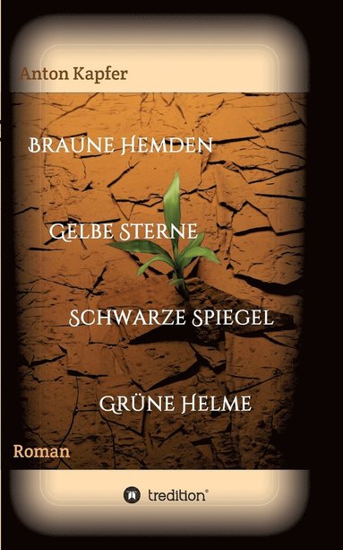 bokomslag Braune Hemden-Gelbe Sterne-Schwarze Spiegel-Grne Helme