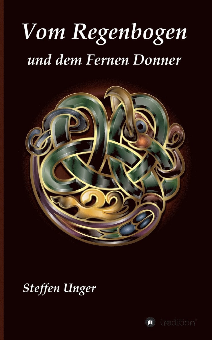 Vom Regenbogen und dem Fernen Donner