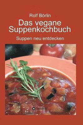 bokomslag Das vegane Suppenkochbuch