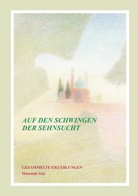 bokomslag Auf den Schwingen der Sehnsucht