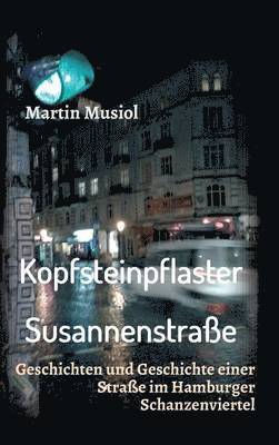 Kopfsteinpflaster Susannenstrasse 1