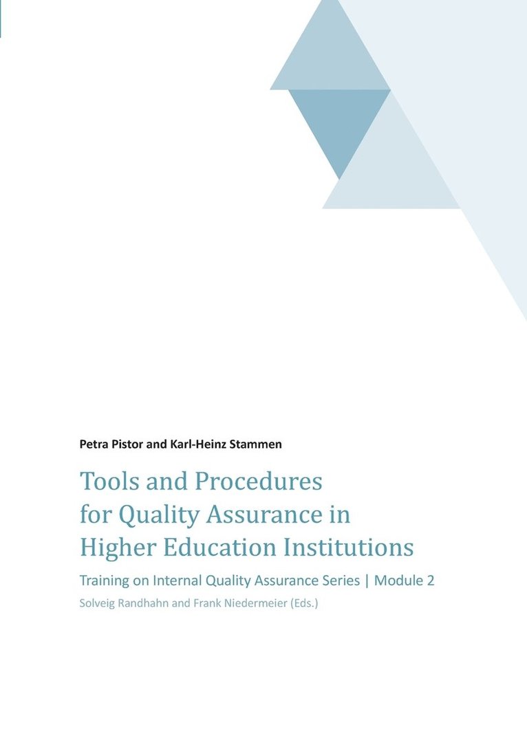 Tools and Procedures for Quality Assurance in Higher Education Institutions 1