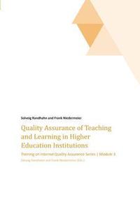 bokomslag Quality Assurance of Teaching and Learning in Higher Education Institutions
